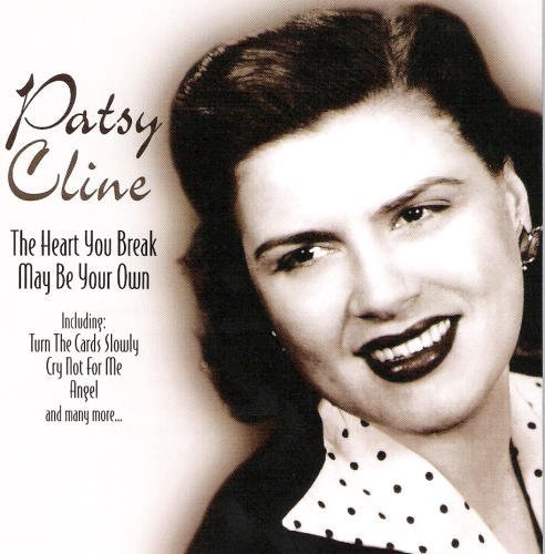 Patsy Cline/Heart You Break May Be Your Own